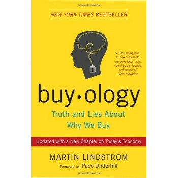 Buyology: Truth and Lies about Why We Buy 