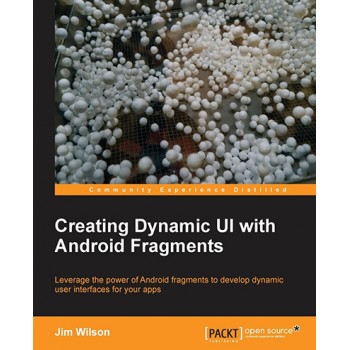 Creating Dynamic Ui with Android Fragments
